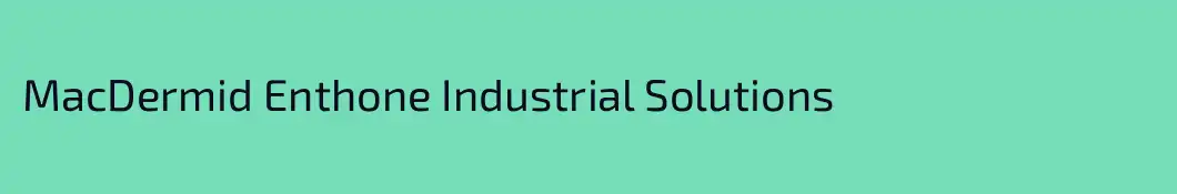 MacDermid Enthone Industrial Solutions